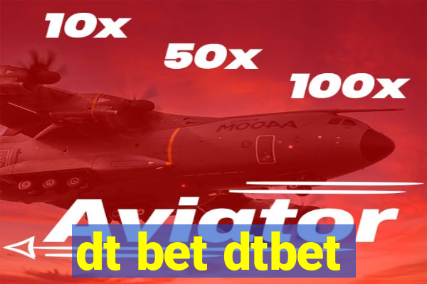 dt bet dtbet